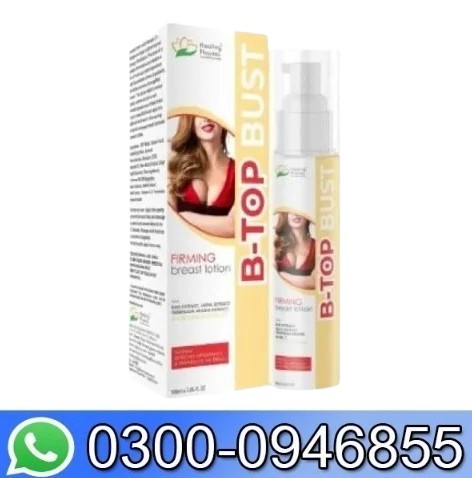 B-top Bust Breast Firming Lotion In Pakistan