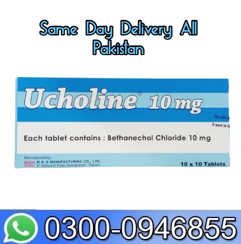 Ucholine Bethanechol Chloride Tablets 10Mg Same Day Delivery In Pakistan